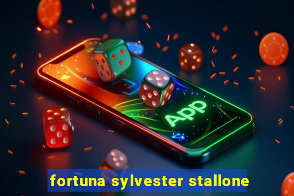 fortuna sylvester stallone